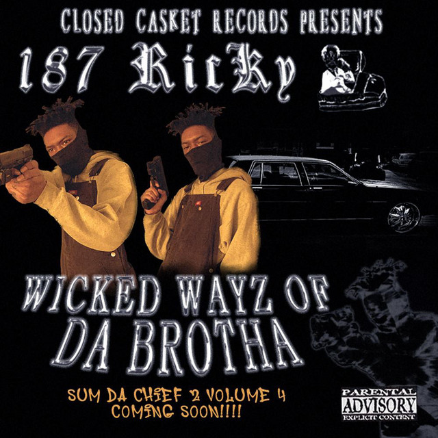 WICKED WAYZ OF DA BROTHA - Album by 187 RicKy | Spotify