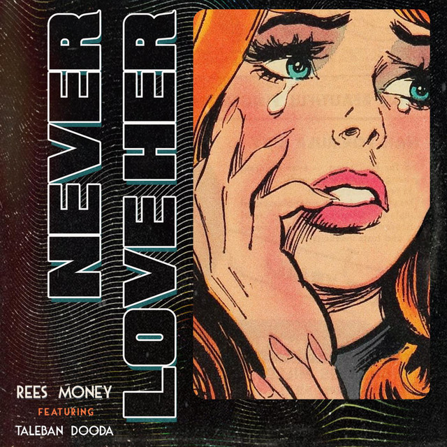 Never Love Her - Single by Rees Money | Spotify