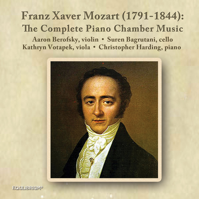 Franz Xaver Mozart: The Complete Piano Chamber Music