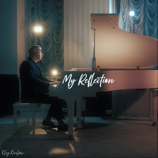 Обкладинка: My Reflection — Oleg Kirilkov