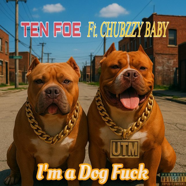 I'm a Dog Fuck - Single by Ten Foe | Spotify