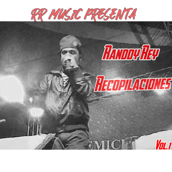 Recopilación, Vol. 1 - Album by Randdy Rey | Spotify