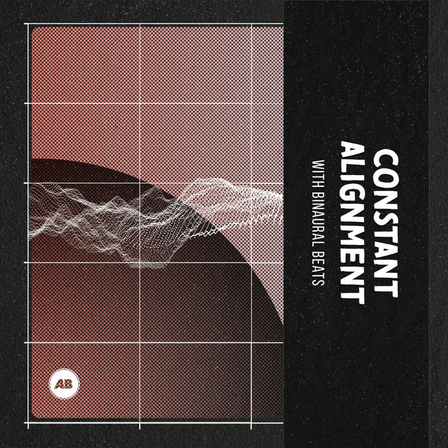 Constant Alignment with Binaural Beats cover art