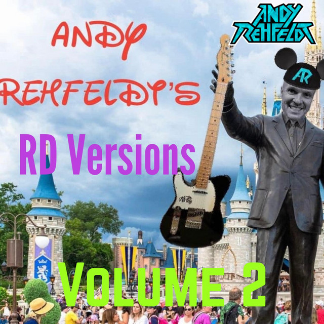 The RD Versions, Volume 2 - Album by Andy Rehfeldt | Spotify