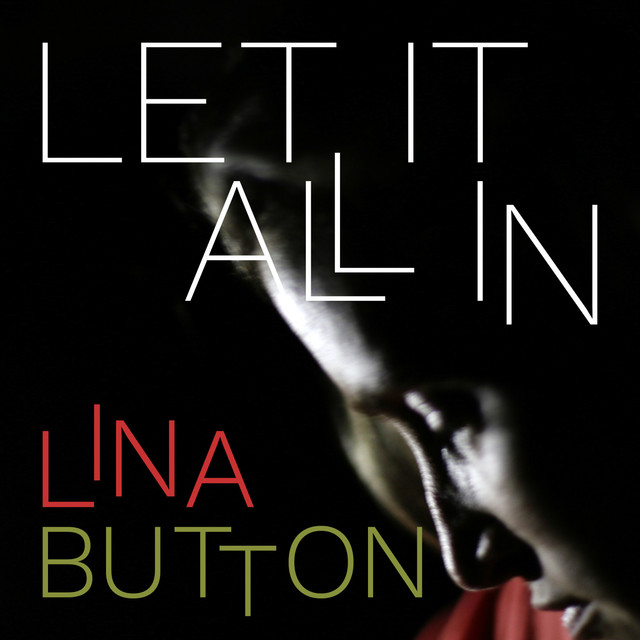 Let It All In - Single by Lina Button | Spotify