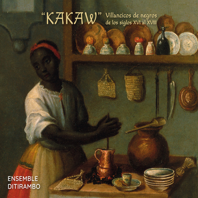 "Kakaw". Villancicos de negros de los siglos XVI al XVIII cover art