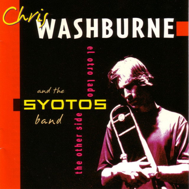 Chris Washburne & The Syotos Band