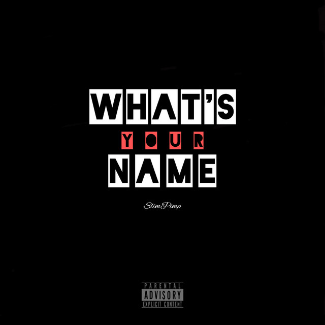 WHAT'S YOUR NAME