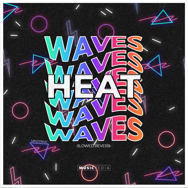 Heat Waves Slowed Reverb cover art