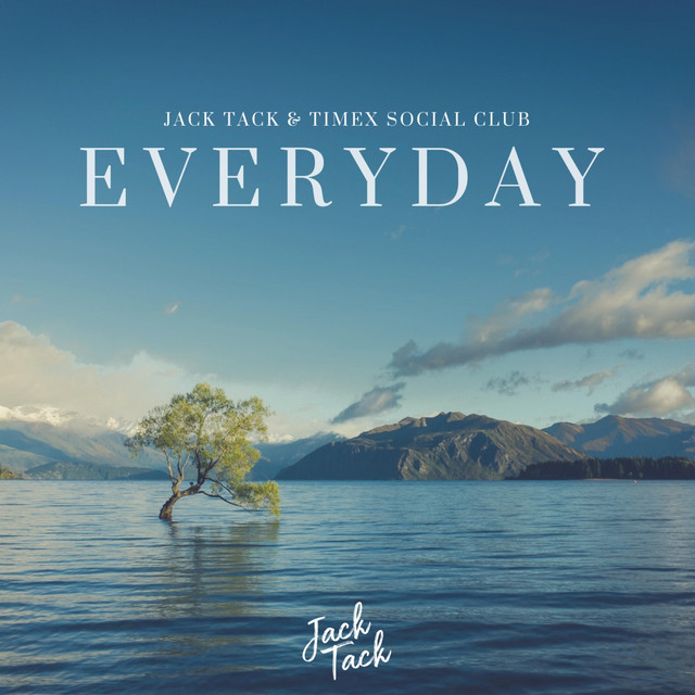 Everyday - Single by Jack Tack | Spotify