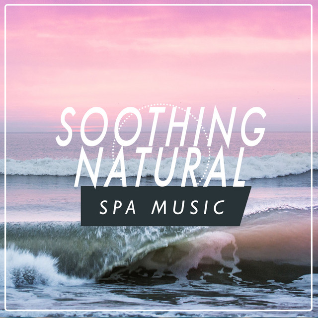 Soothing Natural Spa Music cover art