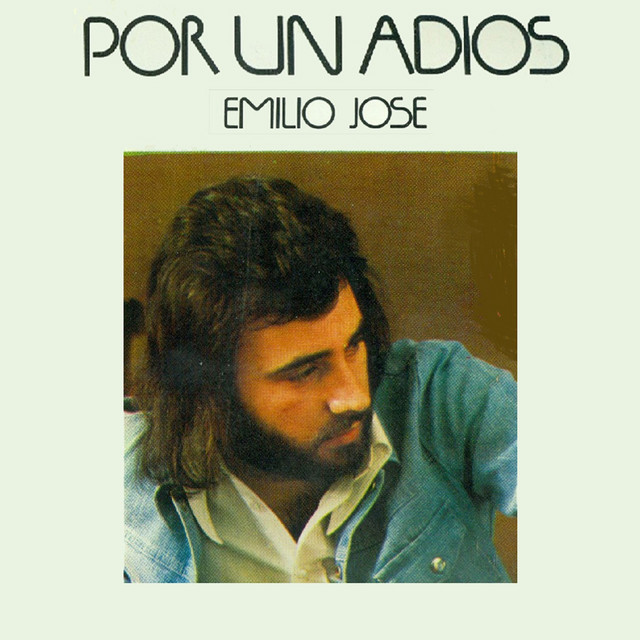 Por un Adiós - Album by Emilio José | Spotify