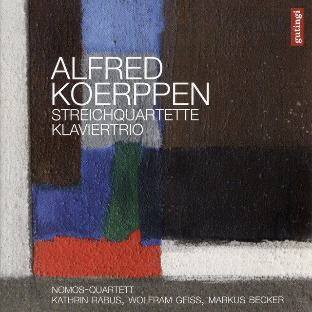 Koerppen: String Quartets & Piano Trio cover art