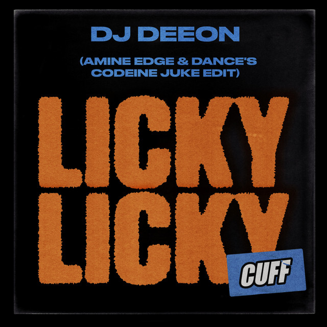 Licky Licky (Amine Edge & DANCE's Codeine Juke Edit)