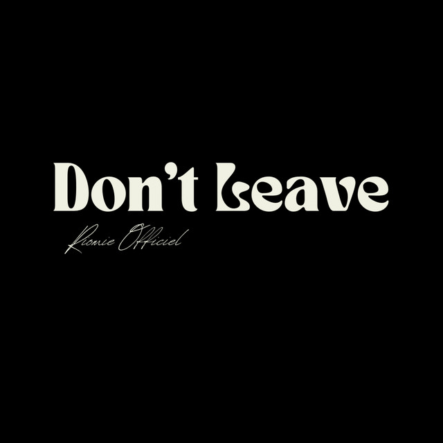 Don’t Leave