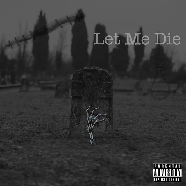Let Me Die