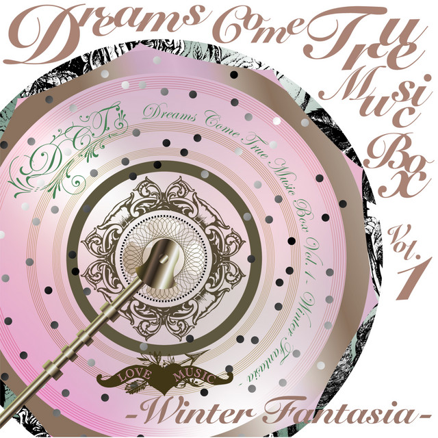 DREAMS COME TRUE MUSIC BOX Vol.1 - WINTER FANTASIA - - Album by