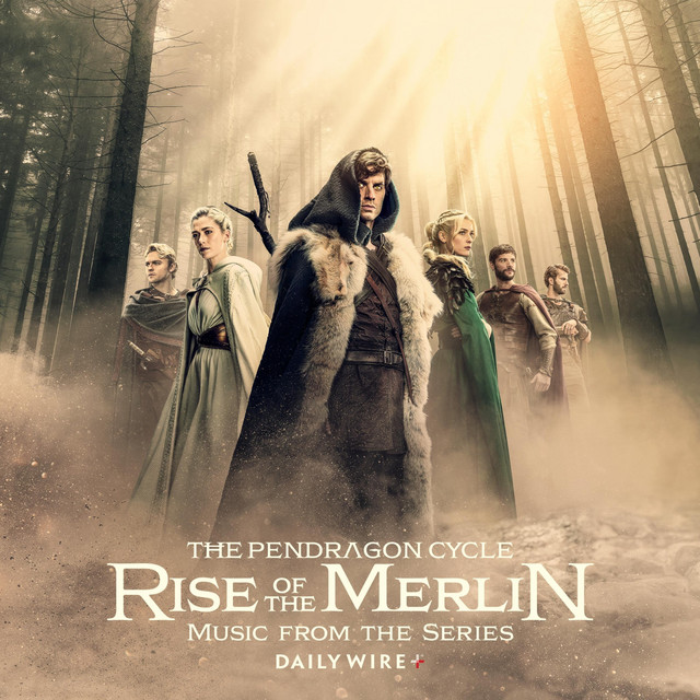 The Pendragon Cycle - Rise of the Merlin (Music from the Series) cover art