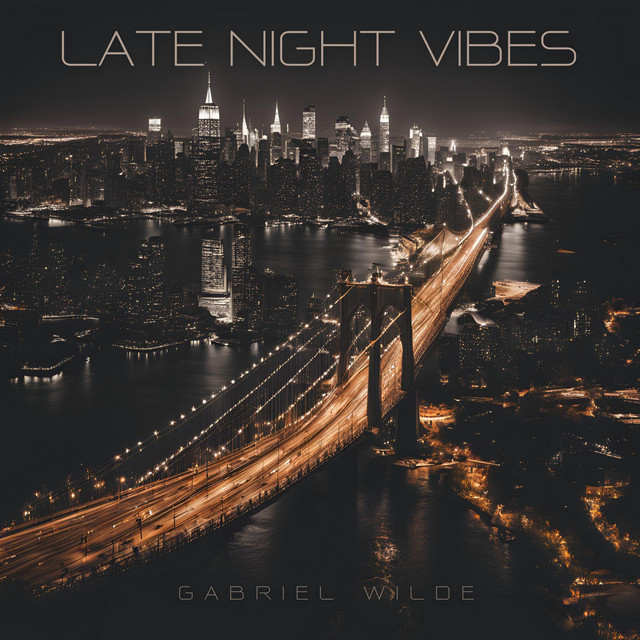 Обкладинка: Late Night Vibes — Gabriel Wilde