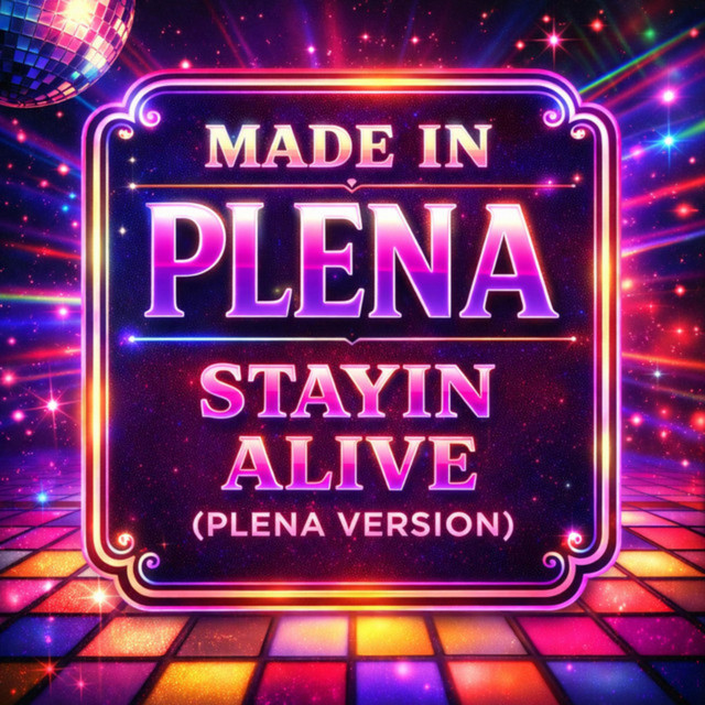 Stayin Alive (Plena Version)