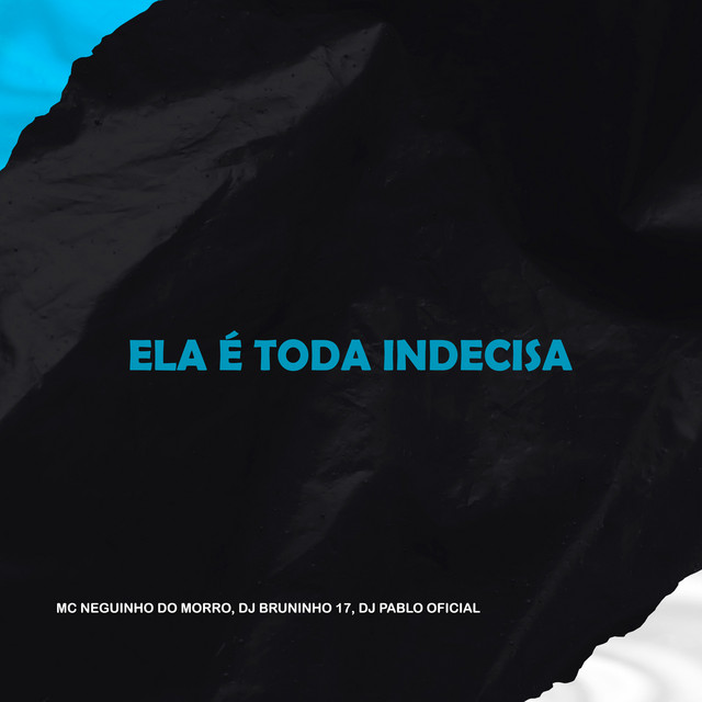 Ela É Toda Indecisa