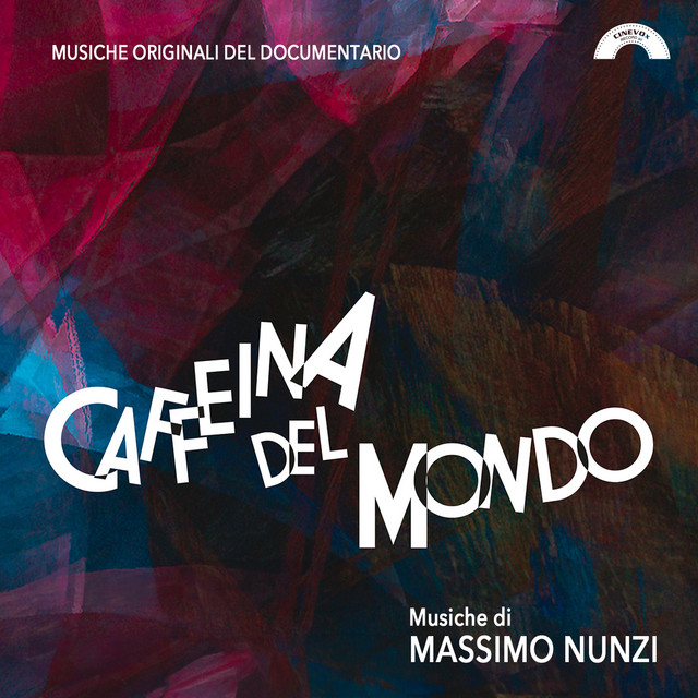 Caffeina del mondo (Musiche Originali Del Documentario)