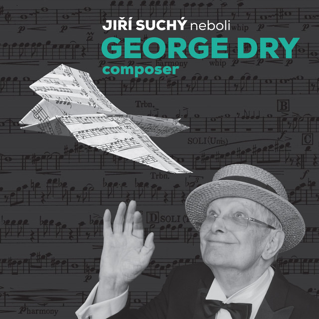 Jiří Suchý neboli George Dry Composer