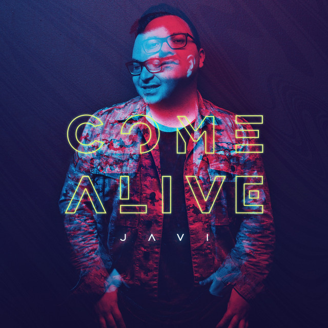 Come Alive - EP by JAVI | Spotify