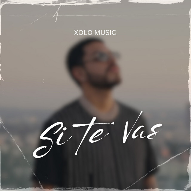 Si Te Vas by Xolo Music