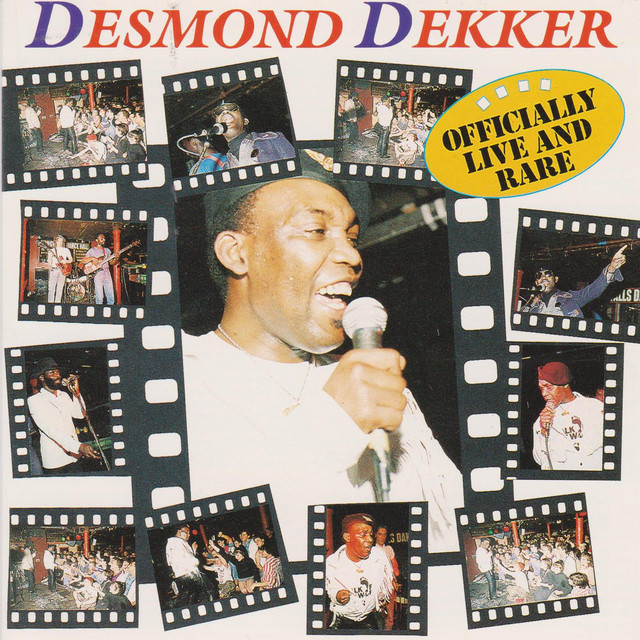 Officially Live and Rare - Album by Desmond Dekker | Spotify