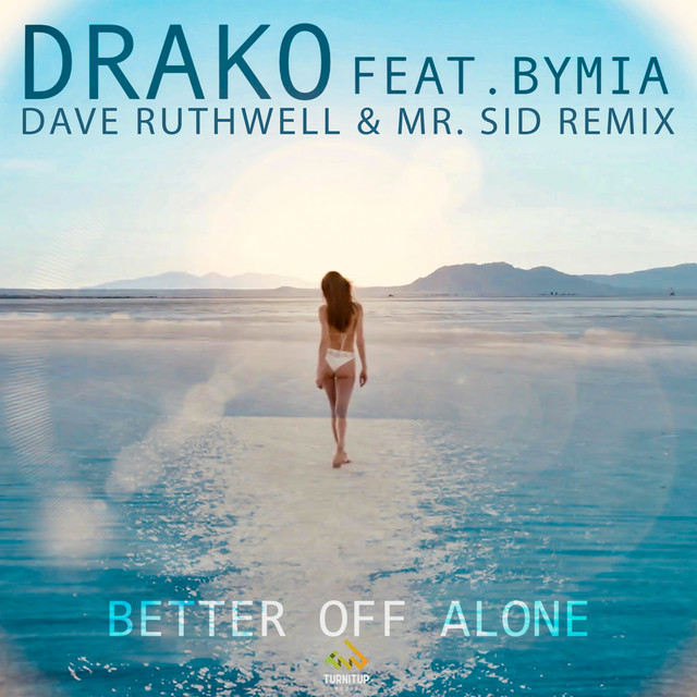 Better Off Alone (Dave Ruthwell & Mr. Sid Remix) cover
