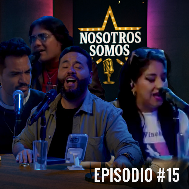 Nosotros Somos EP 15 cover art