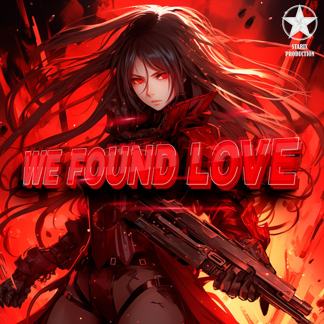 We Found Love - Nightcore