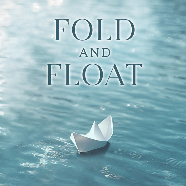 Fold and Float