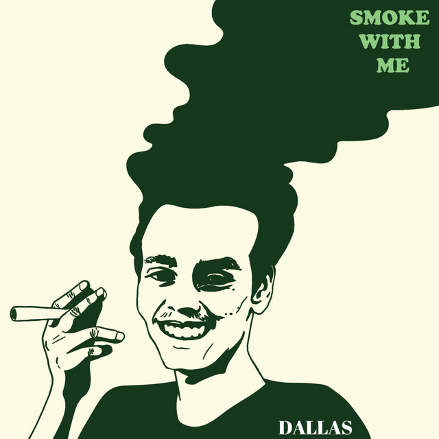 Smoke With Me - song and lyrics by Dallas