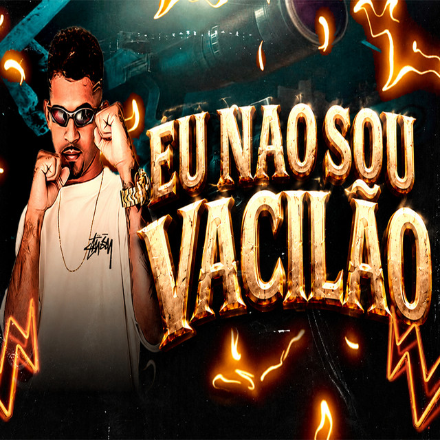 Eu Não Sou Vacilão