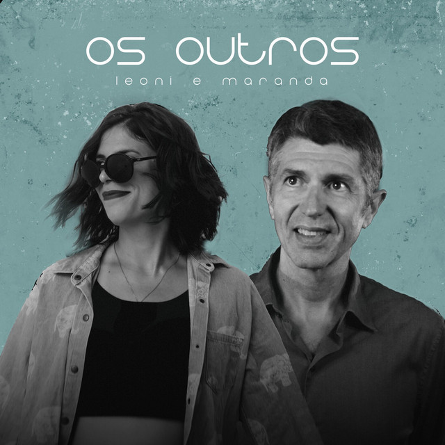 Os Outros by Leoni