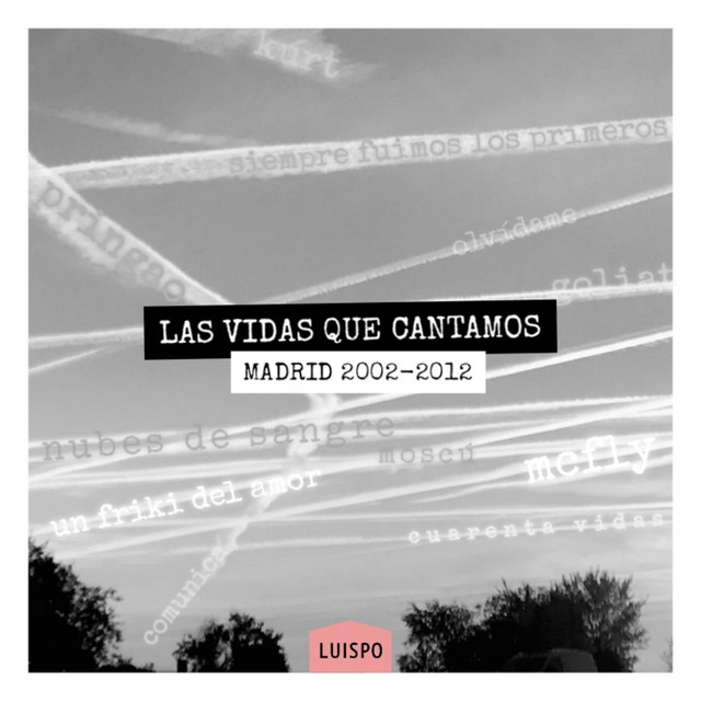 Las vidas que cantamos (Madrid 2002 - 2012) cover art