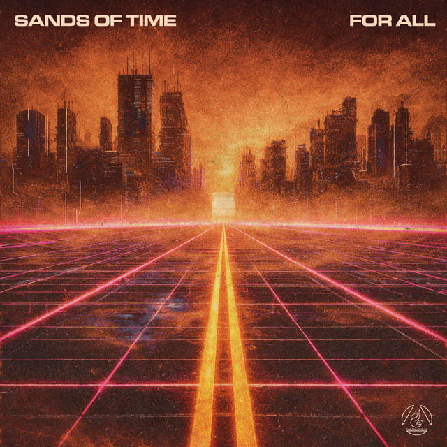 Sands Of Time/For All