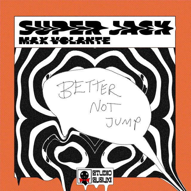 BETTER NOT JUMP