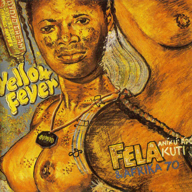 洋楽 Fela Anikulapo Kuti Yellow Fever LP Yellow Fever - song and lyrics by Fela Kuti | Spotify