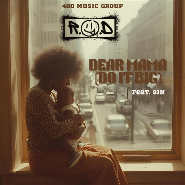 Dear Mama (Do It Big)