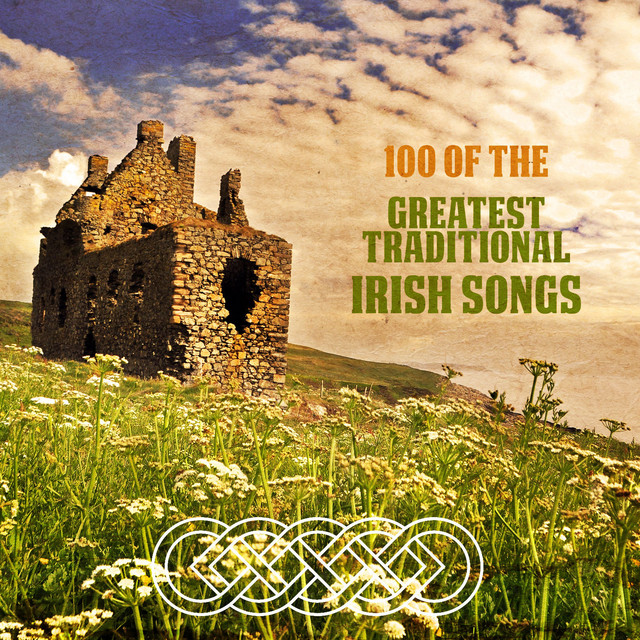 100 Of The Greatest Traditional Irish Songs Compilation By Various