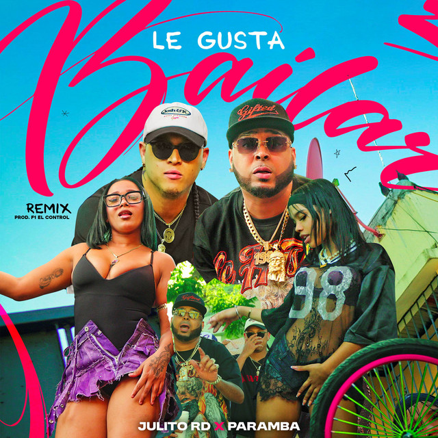Le Gusta Bailar (Remix)