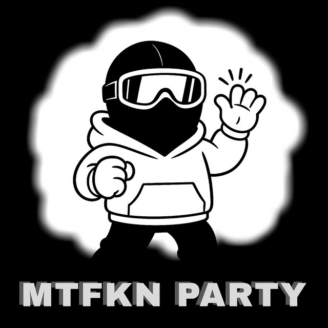 MTFKN PARTY