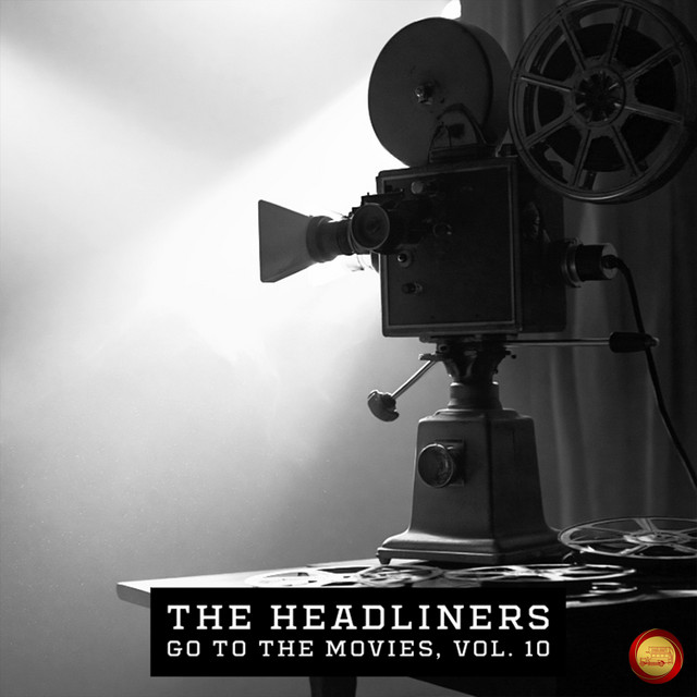 The Headliners Go to the Movies, Vol. 10 (Remastered 2026) cover art
