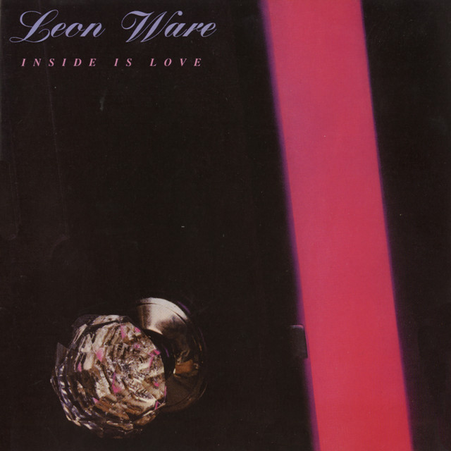 Inside Is Love (Remaster) ‑「アルバム」by Leon Ware | Spotify