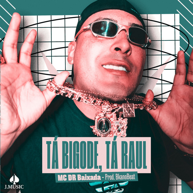 Tá Bigode, Tá Raul