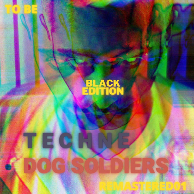 Dog Soldiers - Single by TÈCHNĒ | Spotify