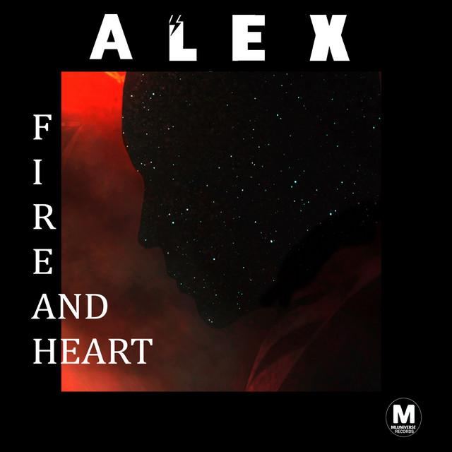 Fire and Heart - EP by ALEX | Spotify